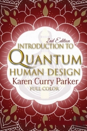Introduction To Quantum Human Design (Color)