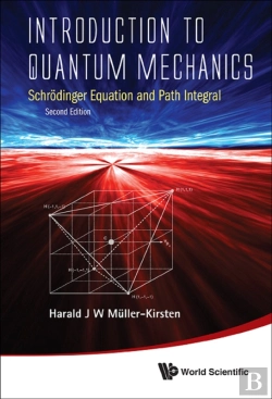 Bertrand.pt - Introduction To Quantum Mechanics: Schrodinger Equation And Path Integral (Second Edition)