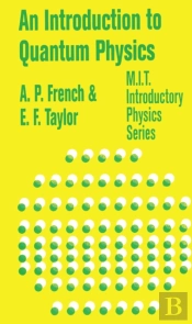Introduction To Quantum Physics