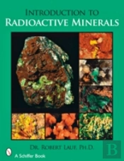 Introduction To Radioactive Minerals
