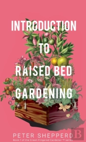 Introduction To Raised Bed Gardening