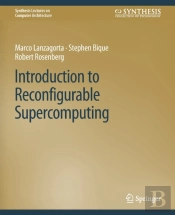 Introduction To Reconfigurable Supercomputing