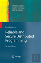 Introduction To Reliable And Secure Distributed Programming