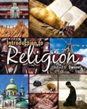 Introduction To Religion: A Customized Version Of An Exploration Of World Religions By Robert Y. Owusu And Richard Bennett, Designed Specifically For Robert Y. Owusu At Kennesaw State University