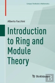 Introduction To Ring And Module Theory