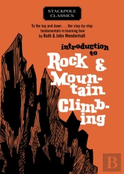 Introduction To Rock And Mountain Climbing