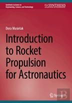 Introduction To Rocket Propulsion For Astronautics