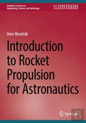 Introduction To Rocket Propulsion For Astronautics