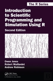 Introduction To Scientific Programming And Simulation Using R