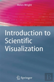 Introduction To Scientific Visualization
