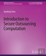 Introduction To Secure Outsourcing Computation
