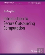 Introduction To Secure Outsourcing Computation