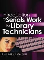 Introduction To Serials Work For Library Technicians