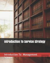 Introduction To Service  Strategy