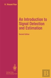 Introduction To Signal Detection And Estimation