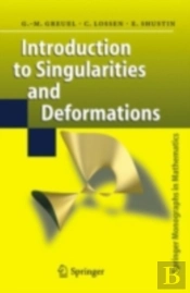 Introduction To Singularities And Deformations