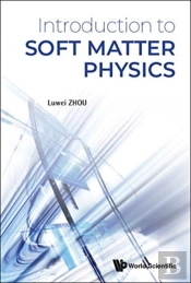 Introduction To Soft Matter Physics
