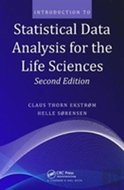 Introduction To Statistical Data Analysis For The Life Sciences