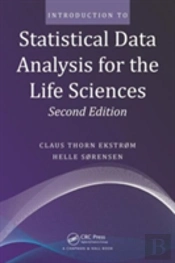 Introduction To Statistical Data Analysis For The Life Sciences