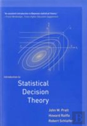Introduction To Statistical Decision Theory