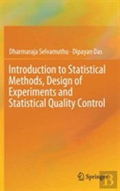 Introduction To Statistical Methods, Design Of Experiments And Statistical Quality Control