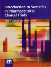 Introduction To Statistics In Pharmaceutical Clinical Trials