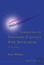 Introduction To Stochastic Calculus With Applications