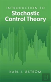 Introduction To Stochastic Control Theory