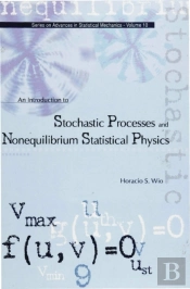 Introduction To Stochastic Processes And Nonequilibrium Statistical Physics, An