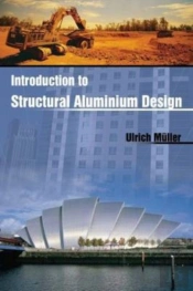 Introduction To Structural Aluminium Design