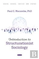 Introduction To Structurationist Sociology