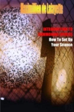 Bertrand.pt - Introduction To Summoning Spirits. How To Set Up Your Seance