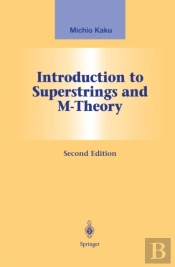 Introduction To Superstrings And M-Theory