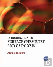 Introduction To Surface Chemistry And Catalysis