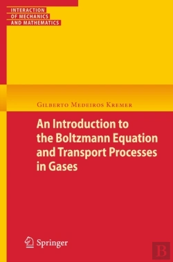 Bertrand.pt - Introduction To The Boltzmann Equation And Transport Processes In Gases