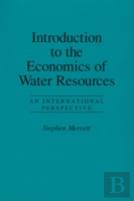 Introduction To The Economics Of Water Resources