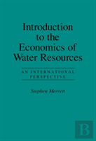 Introduction To The Economics Of Water Resources