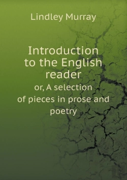 Bertrand.pt - Introduction To The English Reader Or, A Selection Of Pieces In Prose And Poetry