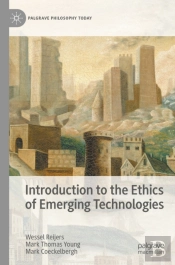 Introduction To The Ethics Of Emerging Technologies