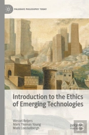 Introduction To The Ethics Of Emerging Technologies