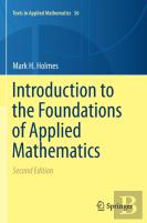 Introduction To The Foundations Of Applied Mathematics