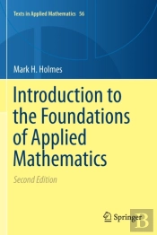 Introduction To The Foundations Of Applied Mathematics