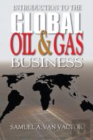 Introduction To The Global Oil And Gas Business