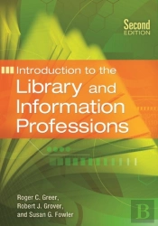 Introduction To The Library And Information Professions