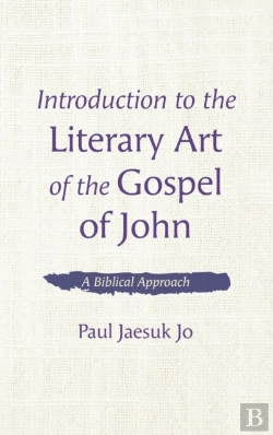 Bertrand.pt - Introduction To The Literary Art Of The Gospel Of John