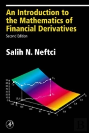 Introduction To The Mathematics Of Financial Derivatives
