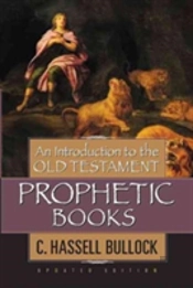 Introduction To The Old Testament Prophetic Books, An