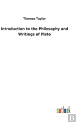 Bertrand.pt - Introduction To The Philosophy And Writings Of Plato