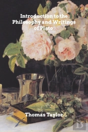 Introduction To The Philosophy And Writings Of Plato