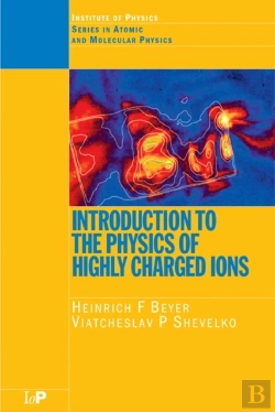 Bertrand.pt - Introduction To The Physics Of Highly Charged Ions
